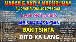 Habang Akoy Nabubuhay💔Masakit Na Kanta Para Sa Mga Broken💥Tagalog Love Song 2024 sad [upl. by Einaffyt]