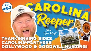 CAROLINA REEPER with Jon Reep Thanksgiving Sides Carolina Panthers Dollywood  Goodwill Hunting [upl. by Llenel]