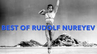 Best of Rudolf Nureyev  The Greatest Male Ballet Dancer [upl. by Con]