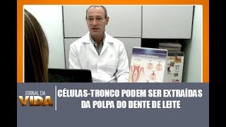 Célulastronco podem ser extraídas da polpa do dente leite  Jornal da Vida 22122017 [upl. by Arria]