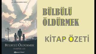 Bülbülü Öldürmek Kitap Özeti Harper Lee [upl. by Nelac]