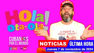 Alex Otaola en vivo últimas noticias de Cuba  Hola OtaOla jueves 7 de noviembre del 2024 [upl. by Britte]