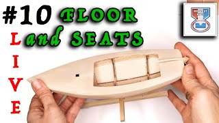 Ep10  BROADCAST  The Sakonnet DAYSAILER  Midwest KIT  scale 124  FLOOR and SEATS [upl. by Mauri]