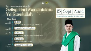 Malam Maulid Setiap Hari Mencintaimu Ya Rasulullah [upl. by Koralie]