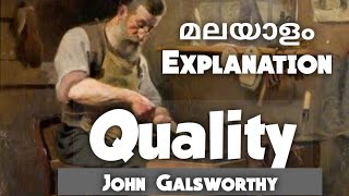 QualityJohn GalsworthyMalayalam summary [upl. by Yrag]