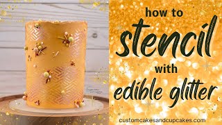 How to STENCIL w EDIBLE GLITTER DUST on a CAKE Buttercream Luster Sparkle Dust Stenciling Tutorial [upl. by Hniv813]