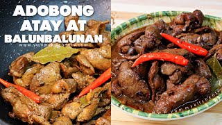 Adobong Atay at Balunbalunan  Paano Magluto ng Masarap na Adobong Atay Balunan [upl. by Ciredor]