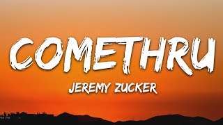 Jeremy Zucker  Comethru Lyrics feat Bea Miller [upl. by Imoyaba]