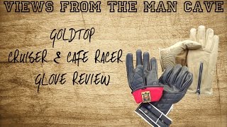 Goldtop Cafe Racer amp Cruiser Glove Review  and how to apply Ducks Wax to keep them mint [upl. by Accemahs]