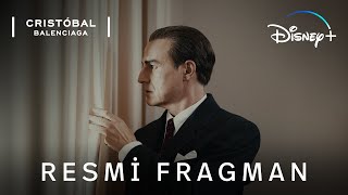 Cristóbal Balenciaga  Resmi Fragman  Disney [upl. by Strohl25]