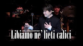 Libiamo ne lieti calici  라포엠 박기훈 focus  241027 LA POEM SYMPHONY [upl. by Maya]