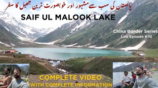 SAIF UL MALOOK LAKE  NARAN TO SAIF UL MALOOK  Last EP  10  ShanChVlogs [upl. by Proulx]