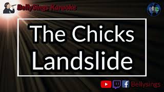 The Chicks Dixie Chicks  Landslide Karaoke [upl. by Aliuqat]