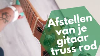 Truss rod afstellen zo doe je dat [upl. by Spanjian]