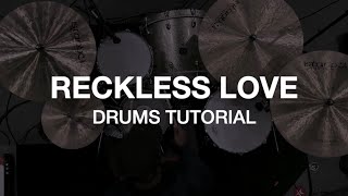 Reckless Love  Drums Tutorial [upl. by Cuttler]