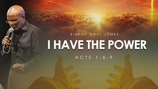 Bishop Noel Jones  I HAVE THE POWER  August 18th 2024 [upl. by Gridley]