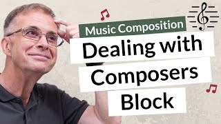 Strategies for Dealing with Composers Block  Music Composition [upl. by Tillman]