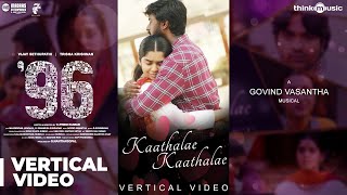 96  Kaathalae Kaathalae Vertical Video  Vijay Sethupathi Trisha  Govind Vasantha  C Prem Kumar [upl. by Asiul703]