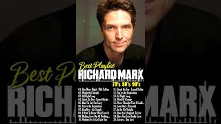 Richard Marx Greatest Hits Full Album Best Songs Of Richard Marx Collection [upl. by Aleunam]