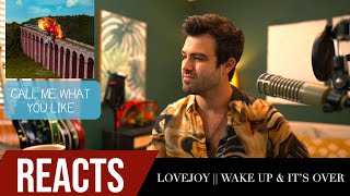 Producer Reacts to LoveJoy  Wake Up amp Its Over [upl. by Saraann]