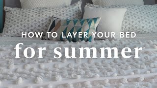 How To Lighten  Layer Your Bed For Summer [upl. by Enyamrahc555]