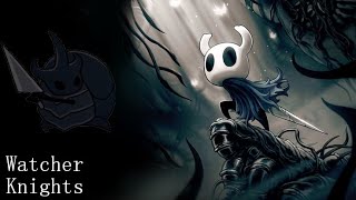 Hollow Knight Part40Watcher Knights [upl. by Paddy]