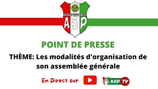 Point de presse portant sur les modalites dorganisation de son assemblée générale [upl. by Klusek]