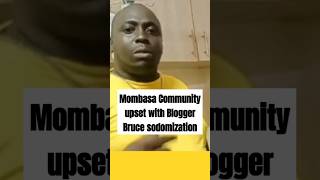 Mombasa Community upset with Blogger Bruce sodomization iammarwalatest travelingtips mombasa [upl. by Lamhaj]