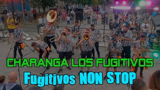 Charanga Los Fugitivos  Fugitivos NON STOP  Candas2023 [upl. by Ekalb174]