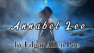 “Annabel Lee” by Edgar Allen Poe — Halloween Special Narration [upl. by Ahsilla59]