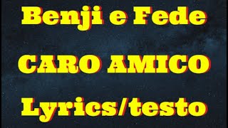 Benji amp Fede  Caro Amico Lyricstesto [upl. by Areta]