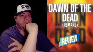 Dawn of the Dead Remake Review [upl. by Couture]