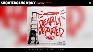 ShooterGang Kony  Dearly Departed Audio feat Mozzy [upl. by Leibrag]