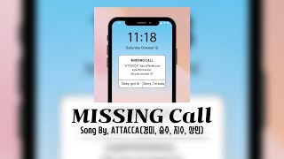 ATTCAAC경미승수지수상민  Missing Call  Original Song [upl. by Meelak630]