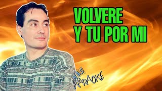 😎 VOLVERE  Y TU POR MI 🟢 Gary 🎤 MAS KARAOKE cuarteto [upl. by Ahsropal]