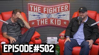 The Fighter and The Kid  Episode 502 Will Sasso [upl. by Acsicnarf]