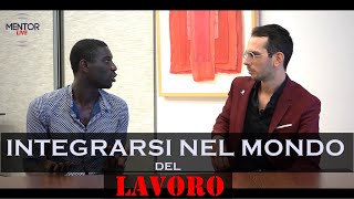 Come Integrarsi Nel Mercato Del Lavoro [upl. by Halyahs]