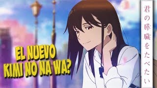 EL NUEVO KIMI NO NA WA  KIMI NO SUIZOU WO TABETAI QUIERO COMERME TU PANCREAS PELICULA ANIME [upl. by Aztinaj]