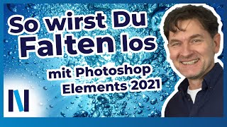 Photoshop Elements 2021 Mit diesen 3 Methoden bekommst Du Falten in Porträts ruckzuck weg [upl. by Herbie440]