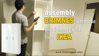 assembly BRIMNES wardrobe with 3 doors white from IKEA  th3 blogger [upl. by Cortney961]