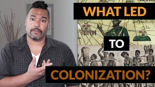 Brief History Of Africa Before Colonialism  How did we get there [upl. by Territus]