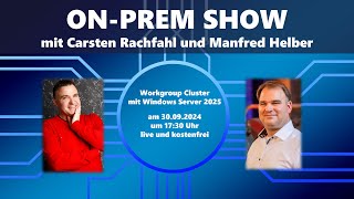 Workgroup Cluster mit Windows Server 2025 [upl. by Ajit]