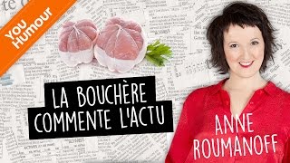 Anne Roumanoff  la bouchère commente lactualité [upl. by Sletten]