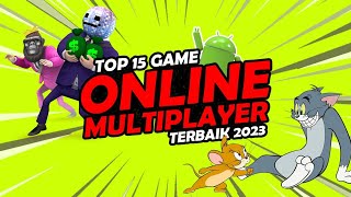 Top 15 Game Online Multiplayer Android Terbaik 2023 Game Mabar Seru [upl. by Delmer]