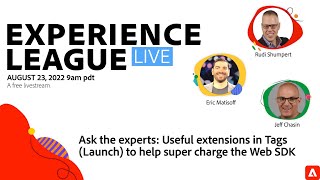 Ask the experts Useful extensions in Tags Launch to help super charge the Web SDK [upl. by Vandervelde]