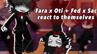 “ Fara x Oti  Fed x sac react to themselves “   YeosM  ep 62  Gacha Club [upl. by Lewap]