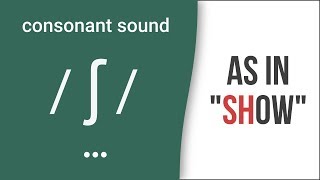 Consonant Sound  ʃ  as in quotshowquot – American English Pronunciation [upl. by Riella6]