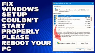 How To Fix Windows Setup Couldnt Start Properly  Please Reboot Your PC Solution [upl. by Nonah546]