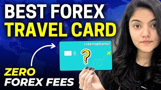 Best Forex International Card in India Best Travel Credit Card [upl. by Reizarf]