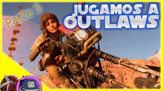 Jugando a OUTLAWS  Parte 5 [upl. by Hultgren]